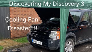 Land Rover Discovery 3 - Cooling Fan / Viscous Fan Disaster!