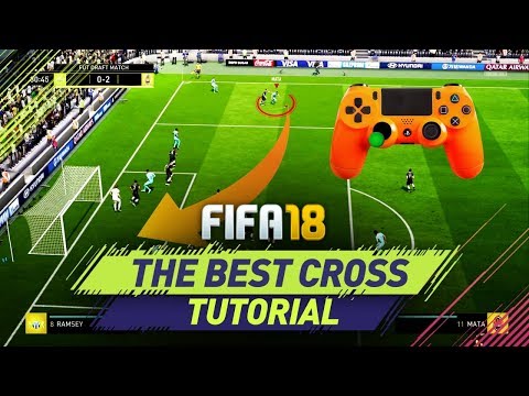 FIFA 18 CROSSING TUTORIAL - NEW UNSTOPPABLE CROSS - HOW TO CROSS THE BALL & SCORE HEADERS