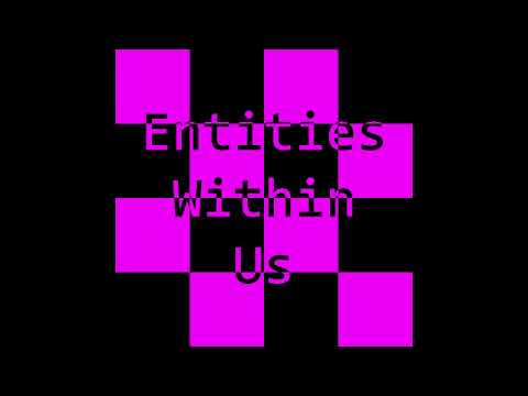 Entities Within Us - Ominous March