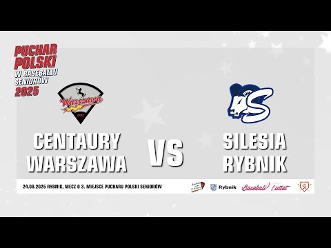 MECZ O 3. MIEJSCE PUCHARU POLSKI SENIORÓW 2025: CENTAURY WARSZAWA - SILESIA RYBNIK