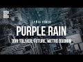 Don Toliver Feat Future Metro Boomin Purple Rain Lyrics