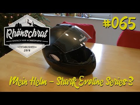 #065 Mein Helm | Shark Evoline Series 3