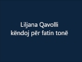 Këndoj Për Fatin Tonë Liliana Çavolli