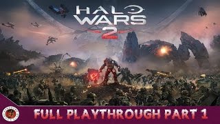 Halo Wars 2 Full Playthrough Part 1 | A New Threat