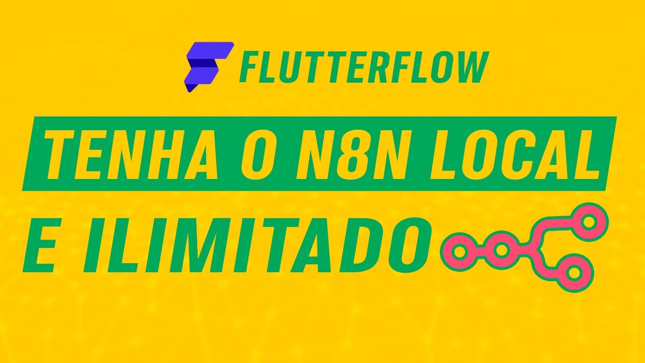 Como ter o n8n local e ilimitado para testar seus projetos com Flutterflow