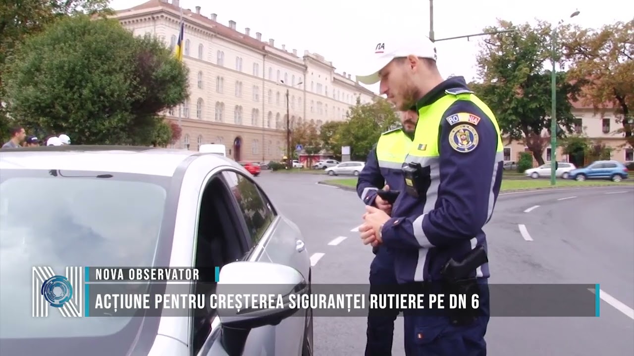Acțiune pentru creșterea siguranței rutiere pe DN 6