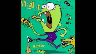 Welt - Better Days (Full Album - 1995)