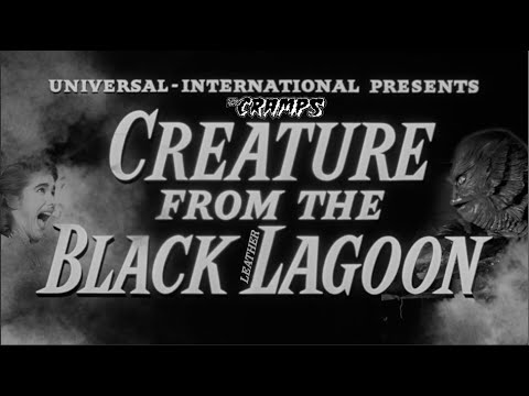 The Cramps - Creature From The Black Leather Lagoon