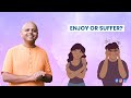 How To Stop Being Distracted By Pain And Pleasure GaurGopalDas