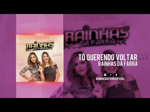 Tô Querendo Voltar - Rainha da Farra (CD 2017) [Áudio Oficial]