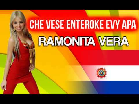 Ramonita Vera - CHE VESE ENTEROKE EVY APA ♫♫♫