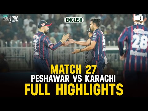 Full Highlights | Peshawar Zalmi vs Karachi Kings | 𝐄𝐍𝐆𝐋𝐈𝐒𝐇 | Match 27 | HBL PSL X | M3O1K