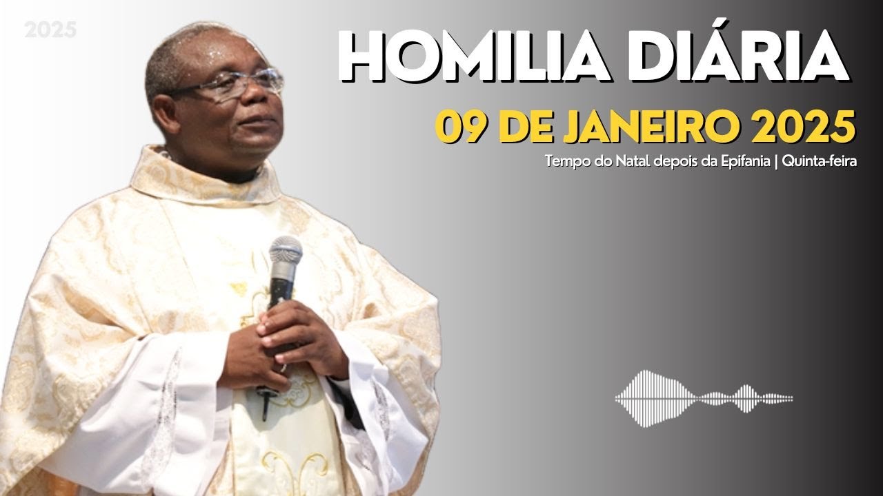 HOMILIA DIÁRIA | Tempo do Natal depois da Epifania | Quinta feira
