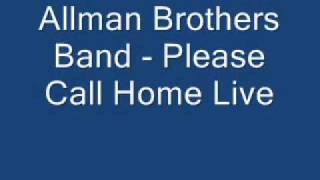 Allman Brothers Band - Please Call Home