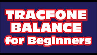 Tracfone Balance for BEGINNERS