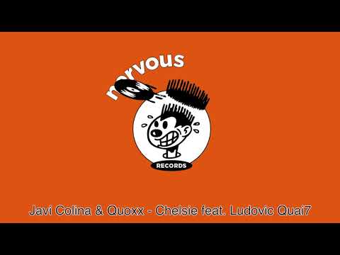 Javi Colina & Quoxx - Chelsie feat. Ludovic Quai7