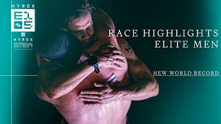 ELITE MEN - RACE HIGHLIGHTS | HYROX LONDON EMEA CHAMPIONSHIPS