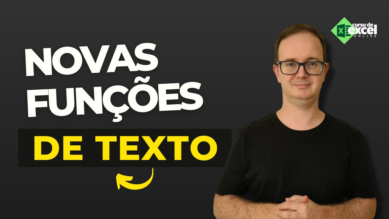 Como usar as Novas Funções de TEXTO do Excel