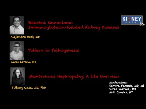 Live Pathology Session #1: Monoclonal Ig-Related Diseases, Patterns, & Membranous  (April 2020)
