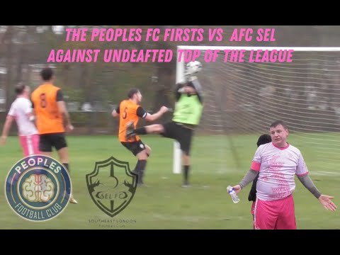 THE PEOPLES FC FIRSTS VS AFC SEL | LEAGUE GAME 5 | AGAINST UNDEFEATED TOP OF THE LEAGUE |