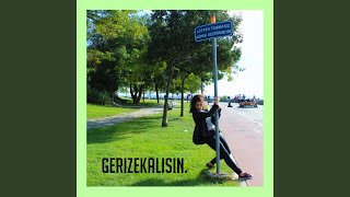 Gerizekalısın