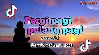 Download lagu DJ PERGI PAGI PULANG PAGI REMIX FULLBASS TERBARU... mp3