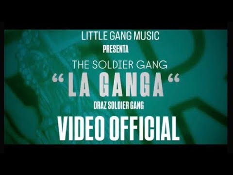LA GANGA // @SOLDIERGANGSTER // VIDEO OFICIAL (MBEATZ) LGM
