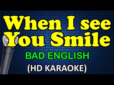 WHEN I SEE YOU SMILE - Bad English (HD Karaoke)