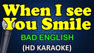 WHEN I SEE YOU SMILE - Bad English (HD Karaoke)