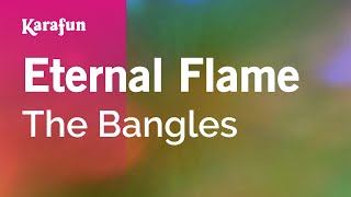 Eternal Flame - The Bangles | Karaoke Version | KaraFun
