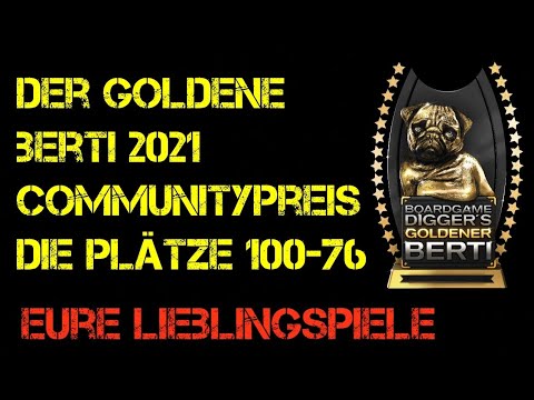 Der Goldene Berti 2021 - Plätze 100-76 - Boardgame Digger Communitypreis - Eure Top 100 Brettspiele