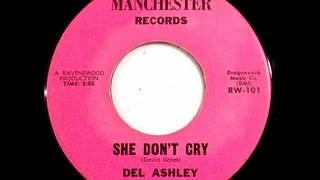 Del Ashley (David Gates) - SHE DON&#39;T CRY  (1964)