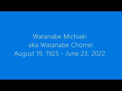 RIP Watanabe Chūmei