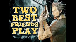 [MACHINIMA REUPLOAD] Two Best Friends Play: Disaster Day of Crisis