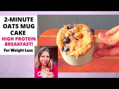 2-Minute Oats Mug Cake Recipe in Microwave | High Protein Quick Breakfast for Weight Loss (No Sugar)