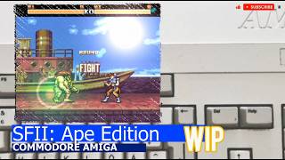 Commodore Amiga -=SFII: Ape Edition=- WIP