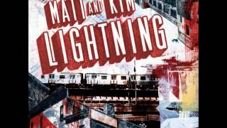 Matt And Kim - Much Too Late