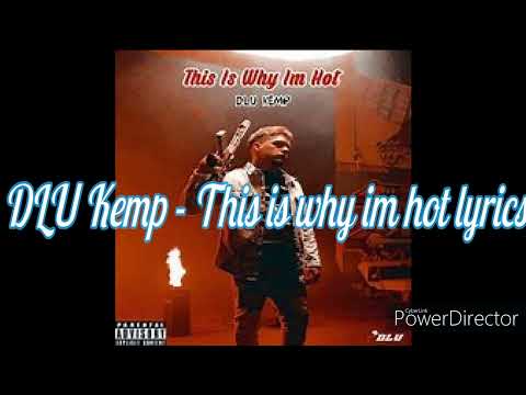 DLU Kemp - This Is Why Im Hot Lyrics