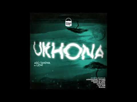 Aso Tandwa ft Lizwi - Ukhona (Chronical Deep Claps Back Remix)