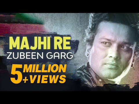 Majhi Re | Zubeen Garg | Raju Saha | Lyrical Video | Heart Touching Song