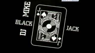 Dj Mike - Black Jack