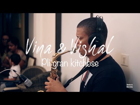 Home in Worship with Ps Vina & Vishal #2 |Pli gran kitchose