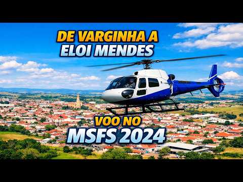 MSFS 2024 Voo de Varginha a Elói Mendes pelo Rio Verde Minas Gerais