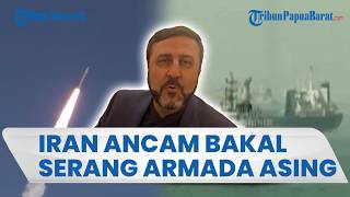 Iran Beri Ultimatum Keras! Ancam Serang Kapal Perang Inggris dan Prancis di Selat Hormuz