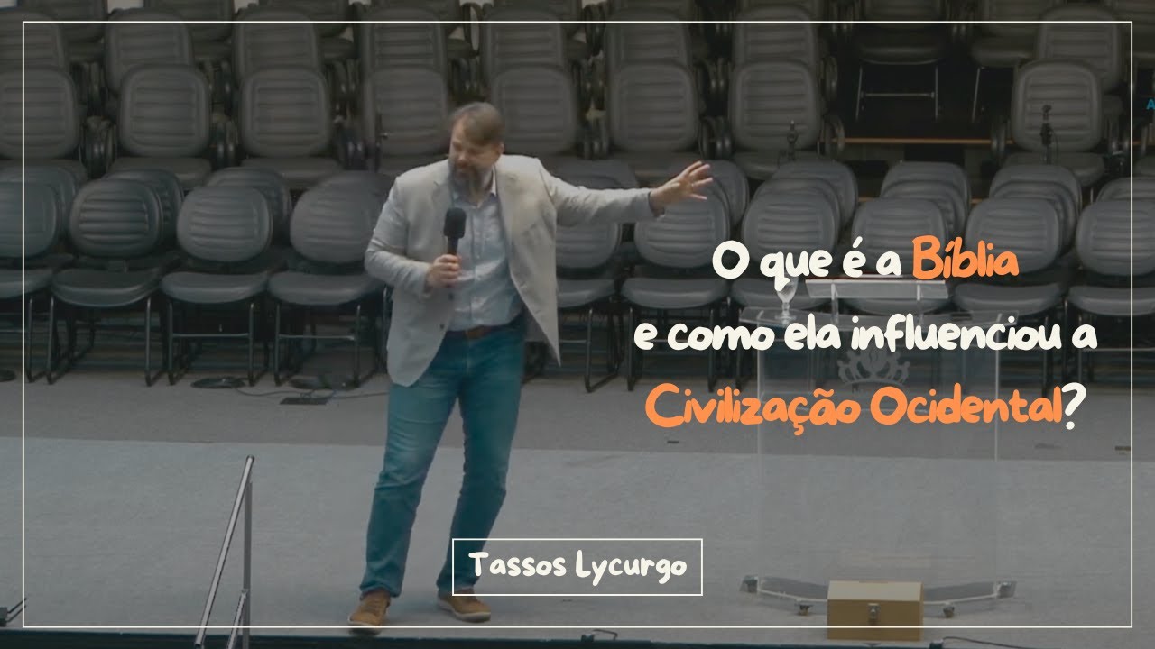 O QUE É A BÍBLIA E COMO ELA INFLUENCIOU A CIVILIZAÇÃO OCIDENTAL? (Tassos Lycurgo)
