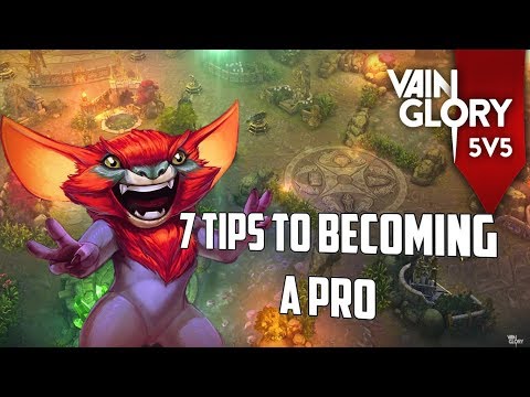 7 TIPS TO BECOMING A PRO! Vainglory 5v5 GUIDE
