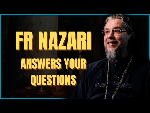 The TRUTH About Orthodoxy | Fr Nazari | Orthodox Q&A