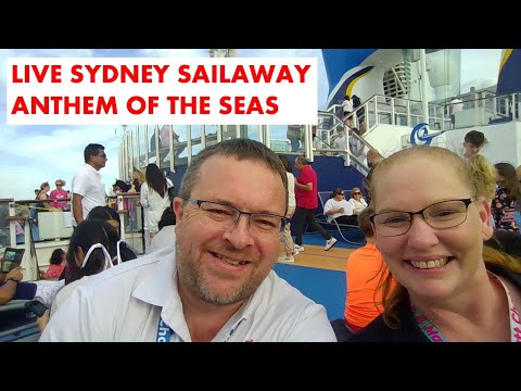 Thumbnail for LIVE SAILAWAY FROM SYDNEY ANTHEM OF THE SEAS