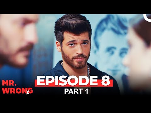 Mr. Wrong Episode 8 Part 1