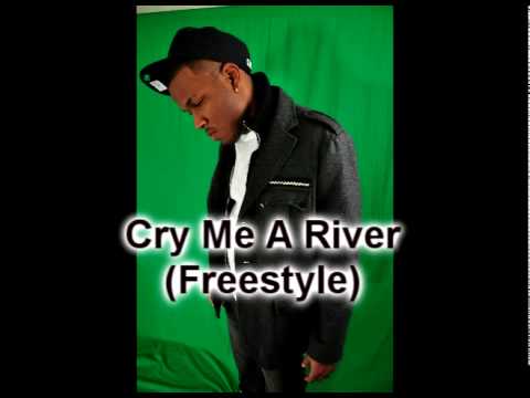 Cry Me A River Freestyle
